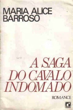 A Saga Do Cavalo Indomado