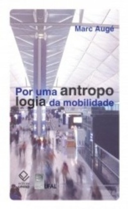 Por uma antropologia da mobilidade