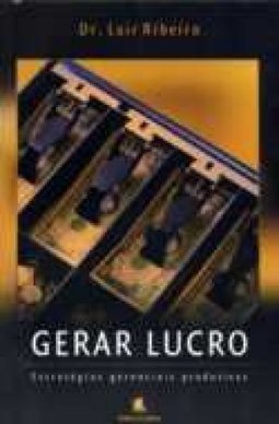 Gerar Lucro: Estratégias Gerenciais Produtivas