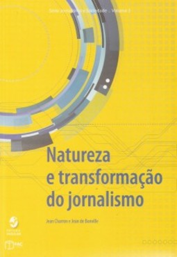 Natureza e transformação do jornalismo