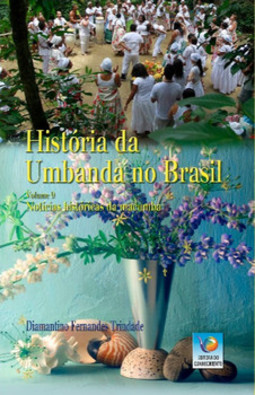 História da umbanda no Brasil: notícias históricas da macumba