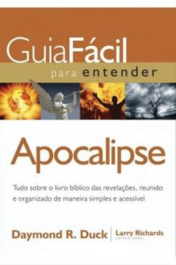 Guia Fácil Para Entender o Apocalipse