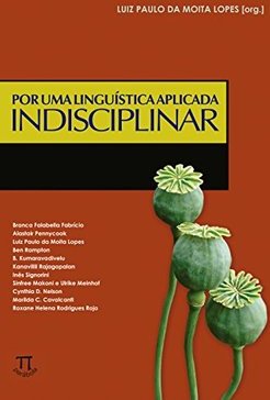 Por uma Linguística Aplicada Indisciplinar