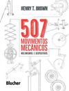 507 movimentos mecânicos: mecanismos e dispositivos
