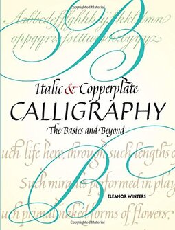 Italic and Copperplate Calligraphy: The Basics and Beyond