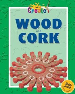 Wood and Cork