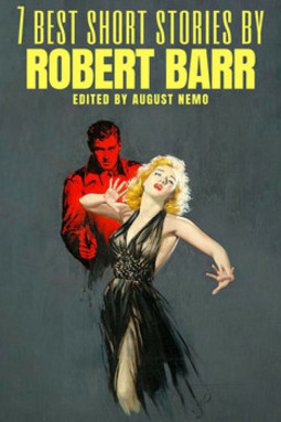 7 best short stories by robert barr