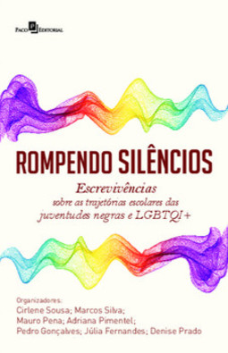Rompendo silêncios: escrevivências sobre as trajetórias escolares das juventudes negras e LGBTQI+