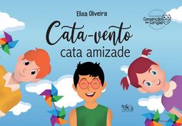 Cata-vento cata amizade