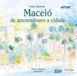 Maceió de Ancoradoura a Cidade