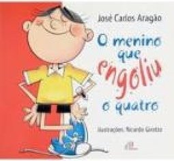 O Menino que Engoliu o Quatro