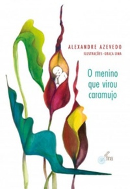 O menino que virou caramujo