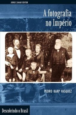A Fotografia no Imperio