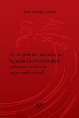 Os imigrantes Japoneses na Segunda Guerra Mundial