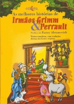 Melhores Histórias de Irmãos Grimm e Perrault