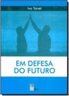 EM DEFESA DO FUTURO