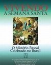 Vivendo a Semana Santa: Mister. Pascal Cerebr. Brasil