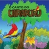 O Canto do Uirapuru