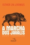 A Marcha dos Javalis