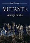 Mutante: Ameaça Oculta