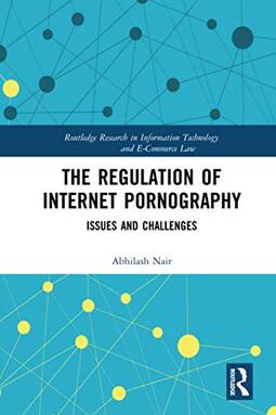 The Regulation of Internet Pornography: Issues and Challenges