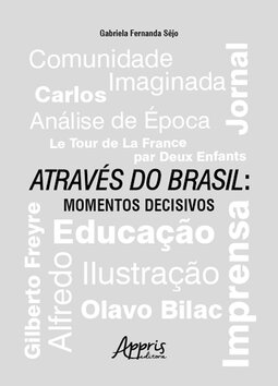 Através do Brasil: momentos decisivos