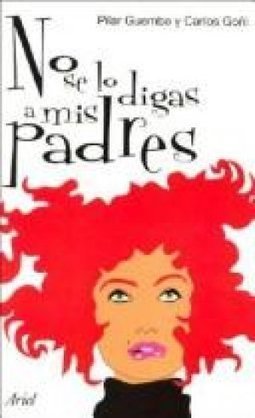 No Se Lo Digas a Mis Padres