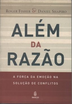 Além da razão: A força da emoção na solução de conflitos
