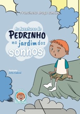 As aventuras de Pedrinho no jardim dos sonhos