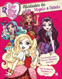 Ever After High: atividades de Royals e Rebels