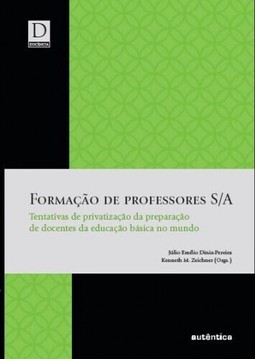Formação de Professores S/A:Tentativas de privatização da preparação de docentes da educação básica no mundo