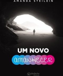 UM NOVO AMANHECER