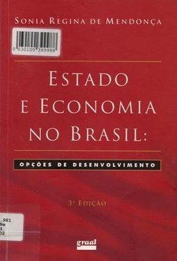 Estado e Economia no Brasil: Opções de Desenvolvimento