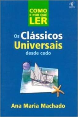 Como e por que Ler: os Clássicos Universais Desde Cedo