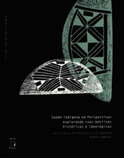 Saúde Indígena em Perspectiva (Saúde dos Povos Indígenas #6)