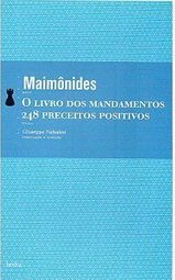O Livro dos Mandamentos: 248 Preceitos Positivos