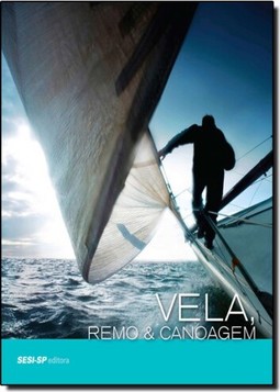 Vela, Remo E Canoagem