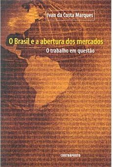 O Brasil e a Abertura dos Mercados