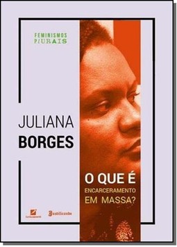 O Que É Encarceramento Em Massa?