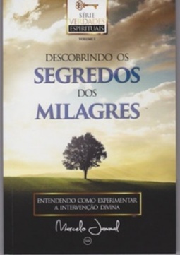 Descobrindo os Segredos dos Milagres