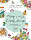 Pequenas conquistas: Obras-primas em miniatura para colorir