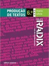 Projeto Radix - Produção de textos - 6º Ano