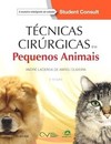 Técnicas cirúrgicas em pequenos animais