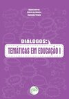 Diálogos: temáticas em educação I