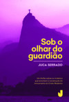 Sob o olhar do guardião