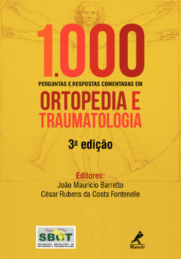 1000 perguntas e respostas comentadas em ortopedia e traumatologia