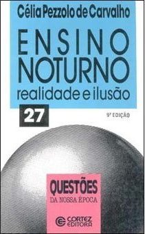 Ensino Noturno: Realidade e Ilusão