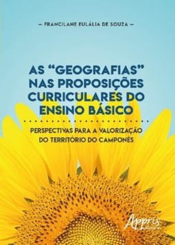 As “geografias” nas proposições curriculares do ensino básico: perspectivas para a valorização do território do camponês