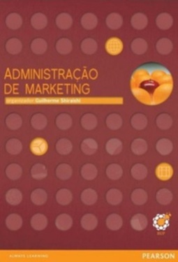 Administração de marketing (Bibliografia Universitária Pearson)