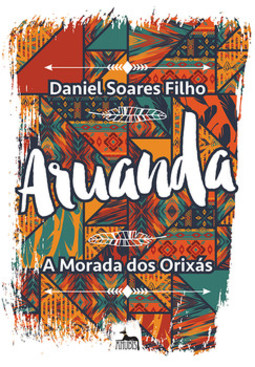 Aruanda: a morada dos orixás